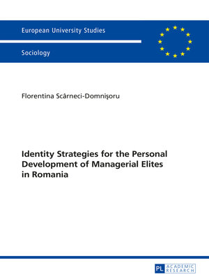 cover image of Identity Strategies for the Personal Development of Managerial Elites in Romania